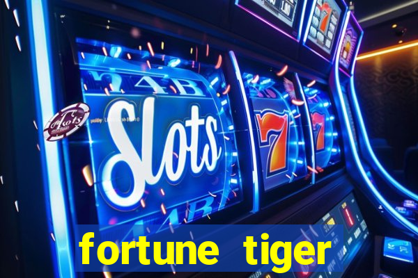 fortune tiger aposta 1 real